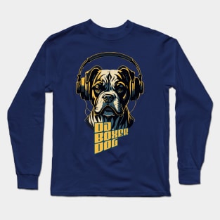 DJ Boxer Dog Long Sleeve T-Shirt